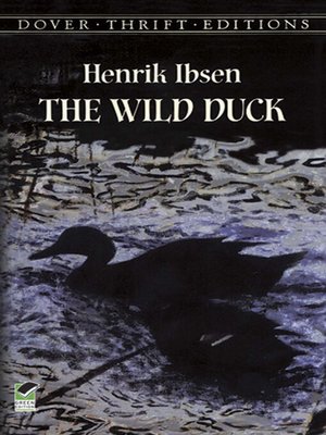 the wild duck essay Many critics have noted that ibsen's plays stage the demystification of the romantic stage hero how does this demystification take place in the wild duck. the wild duck essay Many critics have noted that ibsen's plays stage the demystification of the romantic stage hero how does this demystification take place in the wild duck.